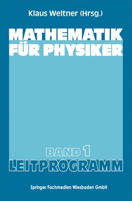 Klaus Weltner - Mathematik für Physiker, E-bok