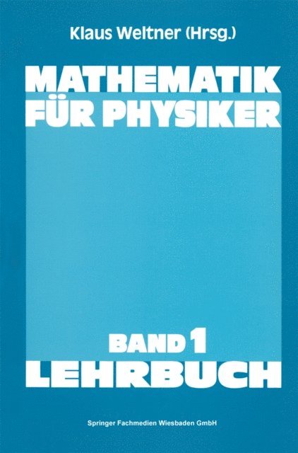 Klaus Weltner - Mathematik für Physiker, E-bok