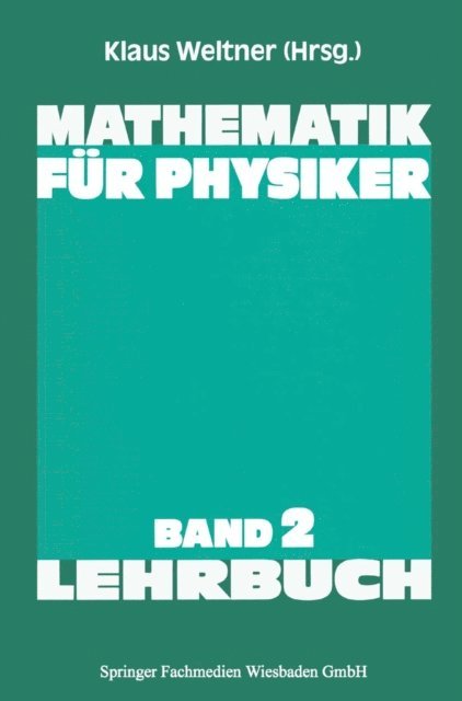 Klaus Weltner - Mathematik für Physiker, E-bok