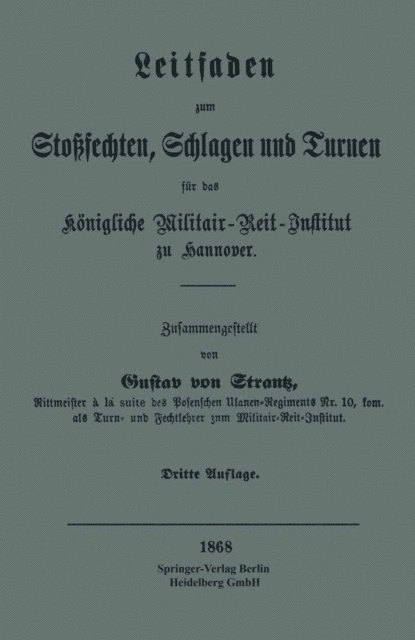 Gustav von Strantz - Leitfaden zum Stoßsechten, Schlagen und Turnen für das Königliche Militair-Reit-Institut zu Hannover, E-bok