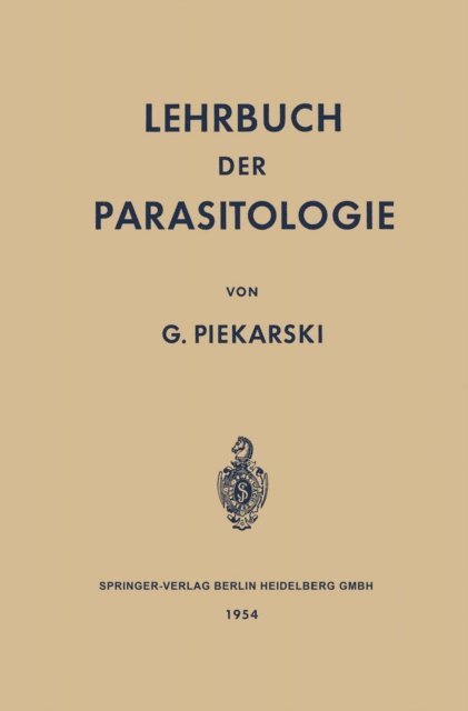 Gerhard Piekarski - Lehrbuch der Parasitologie, E-bok