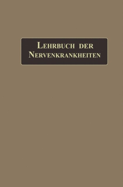 H. Steinert, Gustav Aschaffenburg, Hans Curschmann - Lehrbuch der Nervenkrankheiten, E-bok