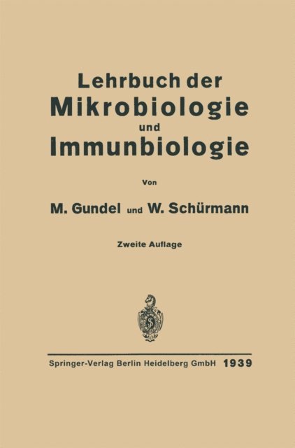 Walter Schuermann, Emil Gotschlich, Max Gundel - Lehrbuch der Mikrobiologie und Immunbiologie, E-bok. Tillgänglighet: Lägg i varukorg