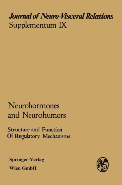 J. Ariens Kappers - Neurohormones and Neurohumors, E-bok