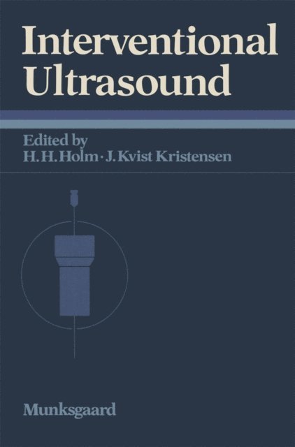 Jorgen Kvist Kristensen, Hans Henrik Holm - Interventional Ultrasound, E-bok