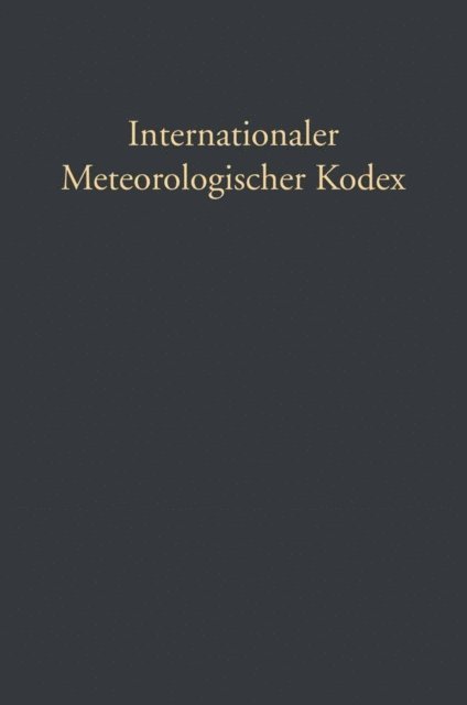 Hugo Hildebrand Hildebrandsson, Gustav Hellmann - Internationaler Meteorologischer Kodex, E-bok