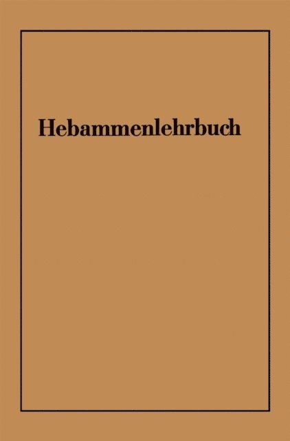 Walter Zimmermann, Karl-Heinz Schafer, Wichard von Massenbach - Hebammenlehrbuch, E-bok