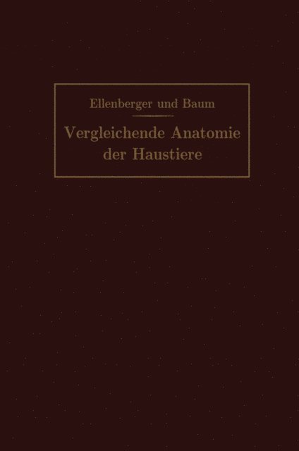 Hermann Baum, Wilhelm Ellenberger - Handbuch der vergleichenden Anatomie der Haustiere, E-bok