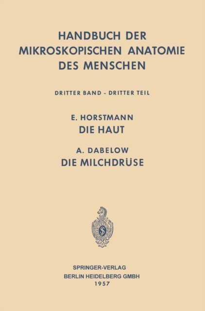 Wilhelm von Mollendorf, Ernst Horstmann, Adolf Dabelow, Wolfgang Bargmann - Haut und Sinnesorgane, E-bok