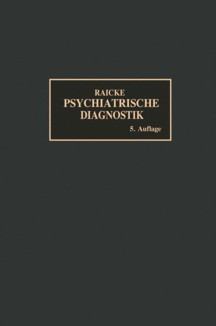 Julius Raecke - Grundriss der psychiatrischen Diagnostik, E-bok