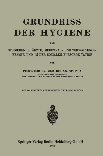 Oscar Spitta - Grundriss der Hygiene für Studierende, Ärzte, Medizinal- und Verwaltungsbeamte und in der Sozialen Fürsorge Tätige, E-bok
