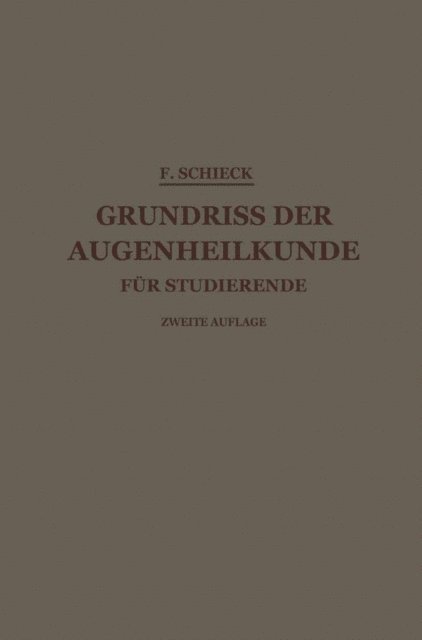 Franz Schieck - Grundriss der Augenheilkunde für Studierende, E-bok