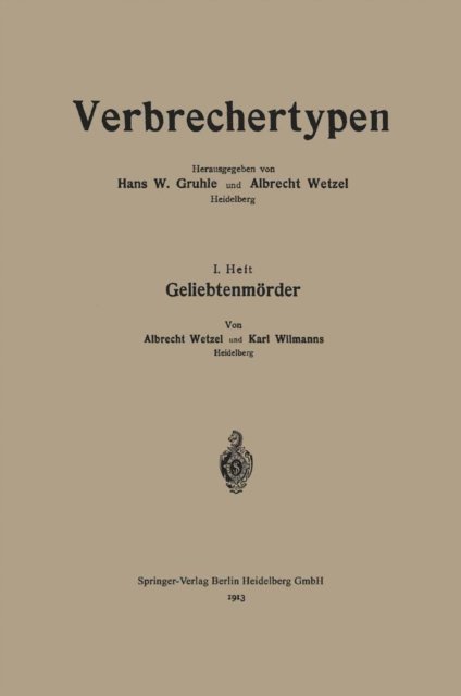 Karl Wilmanns, Albrecht Wetzel - Geliebtenmörder, E-bok