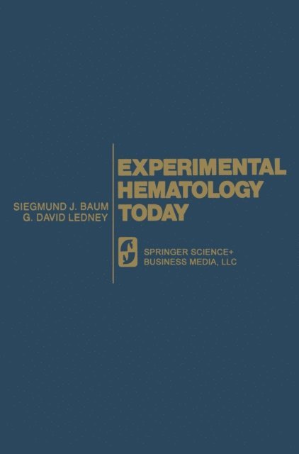 G. David Ledney, Siegmund J. Baum - Experimental Hematology Today, E-bok