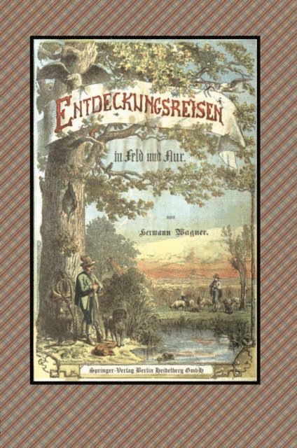 Hermann Wagner - Entdeckungsreisen in Feld und Flur, E-bok
