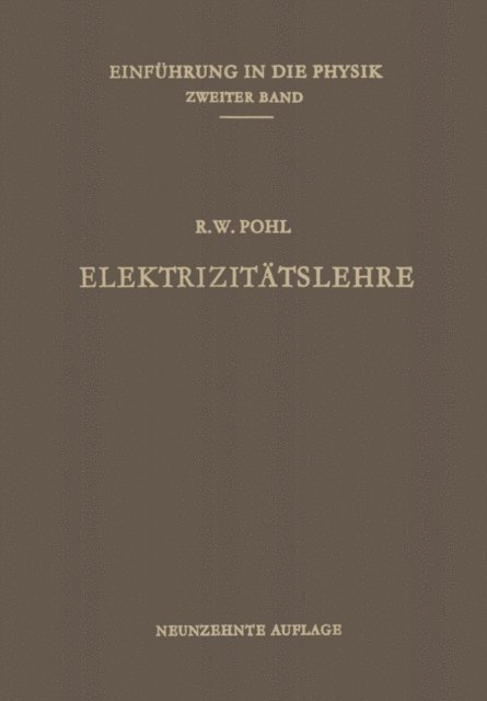 Robert Wichard Pohl - Elektrizitätslehre, E-bok