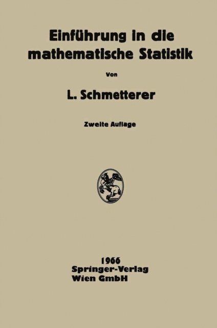 Leopold Schmetterer - Einführung in Die Mathematische Statistik, E-bok