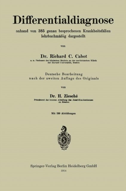Hermogen Ziesche, Richard C. Cabot - Differentialdiagnose anhand von 385 genau besprochenen Krankheitsfällen lehrbuchmäßig dargestellt, E-bok. Tillgänglighet: Lägg i varukorg