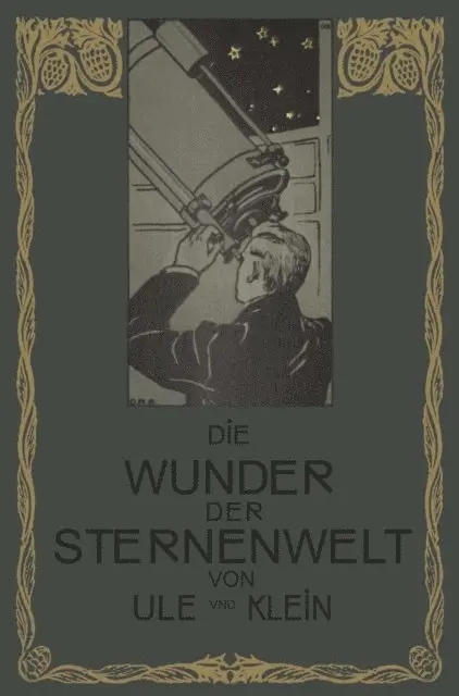 Hermann J. Klein, Otto Ule - Die Wunder der Sternenwelt, E-bok. Tillgänglighet: Lägg i varukorg