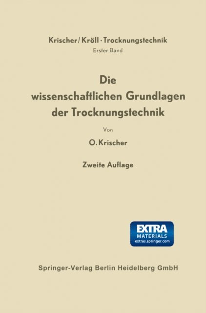 Karl Kroll, Otto Krischer - Die wissenschaftlichen Grundlagen der Trocknungstechnik, E-bok