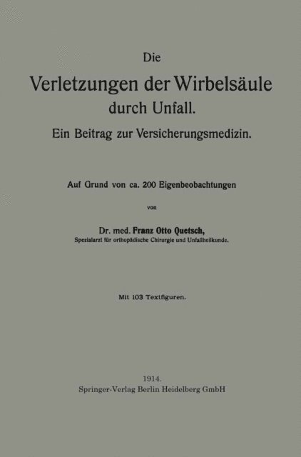Franz Otto Quetsch - Die Verletzungen der Wirbelsäule durch Unfall, E-bok. Tillgänglighet: Lägg i varukorg