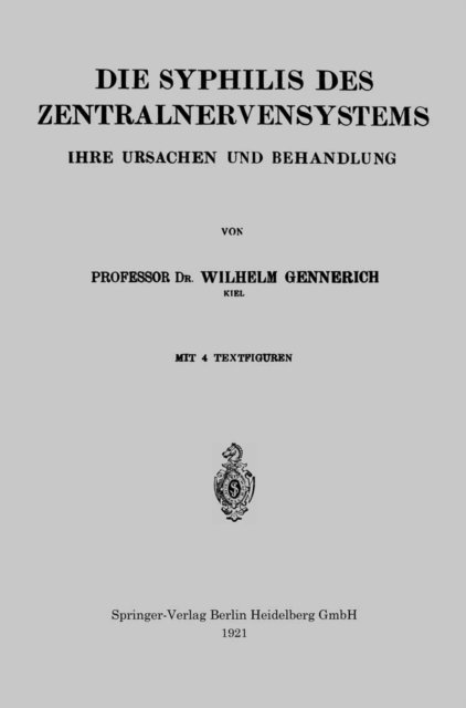 Wilhelm Gennerich - Die Syphilis des Zentralnervensystems, E-bok