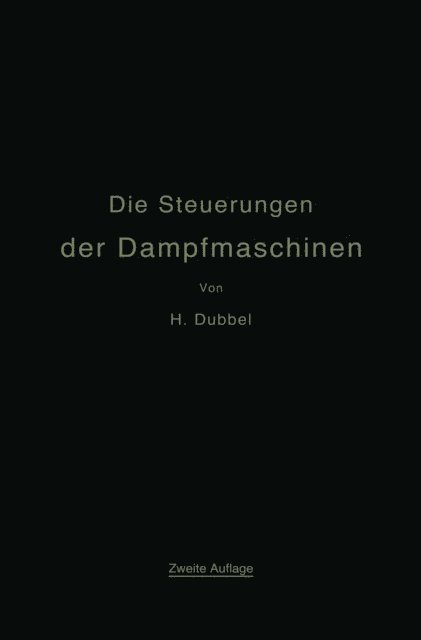 Heinrich Dubbel - Die Steuerungen der Dampfmaschinen, E-bok