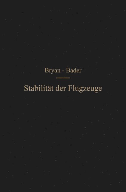 Hans Georg Bader, George Hartley Bryan - Die Stabilität der Flugzeuge, E-bok