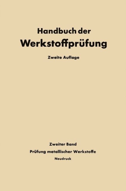 E. Siebel - Die Prüfung der Metallischen Werkstoffe, E-bok