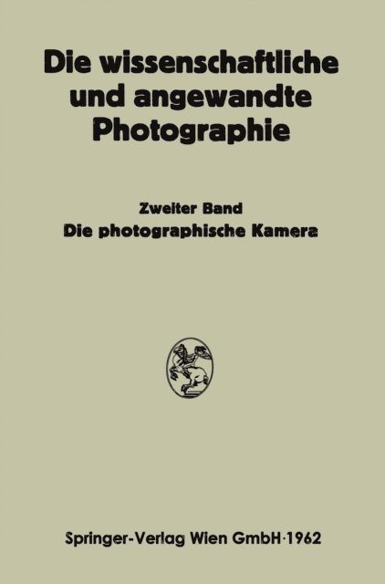 Kurt Michel, Josef Stuper - Die Photographische Kamera, E-bok