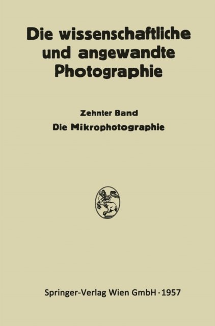 Kurt Michel - Die Mikrophotographie, E-bok