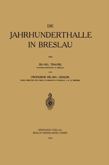 Willy Gehler, Gunter Trauer - Die Jahrhunderthalle in Breslau, E-bok