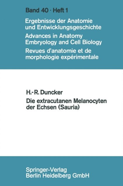 Hans-Rainer Duncker - Die extracutanen Melanocyten der Echsen (Sauria), E-bok