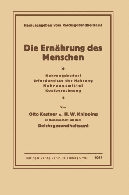 Hugo Wilhelm Knipping, Otto Kestner - Die Ernährung des Menschen, E-bok