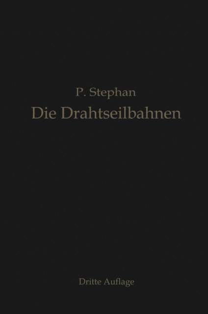 Paul Stephan - Die Drahtseilbahnen (Schwebebahnen), E-bok