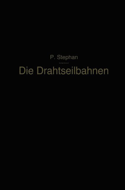 Paul Stephan - Die Drahtseilbahnen, E-bok