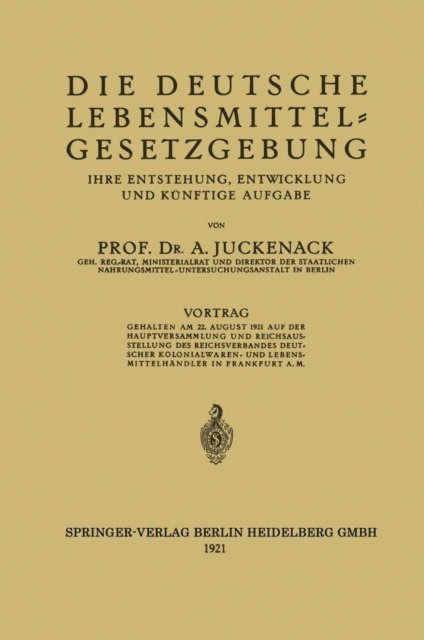 Adolf Juckenack - Die Deutsche Lebensmittelgesetzgebung, E-bok
