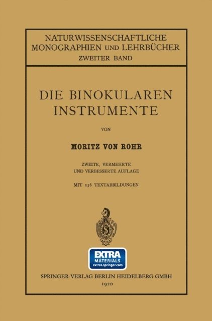 Moritz von Rohr - Die Binokularen Instrumente, E-bok