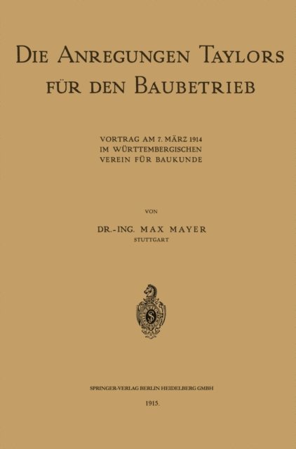 Max Mayer - Die Anregungen Taylors für den Baubetrieb, E-bok