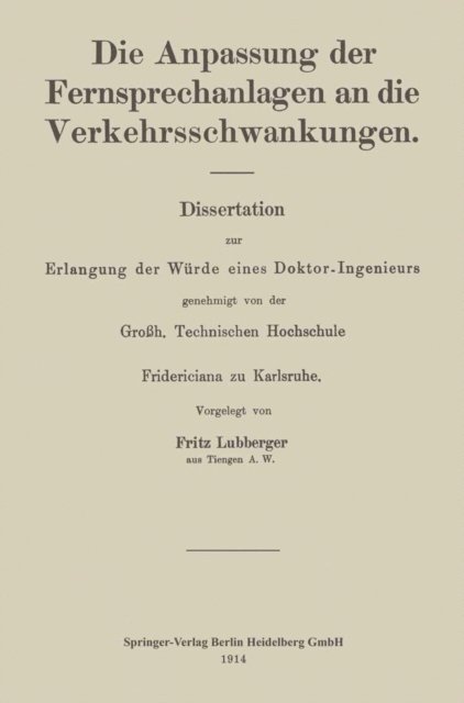 Fritz Lubberger - Die Anpassung der Fernsprechanlagen an die Verkehrsschwankungen, E-bok