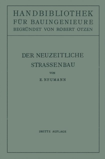 Robert Otzen, E. Neumann - Der neuzeitliche Straßenbau, E-bok