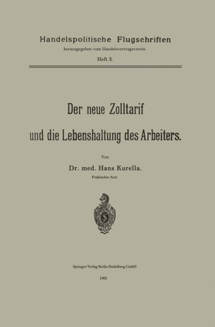 Hans Kurella - Der neue Zolltarif und die Lebenshaltung des Arbeiters., E-bok