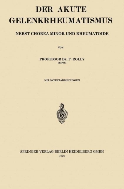Friedrich Rolly - Der Akute Gelenkrheumatismus, E-bok. Tillgänglighet: Lägg i varukorg