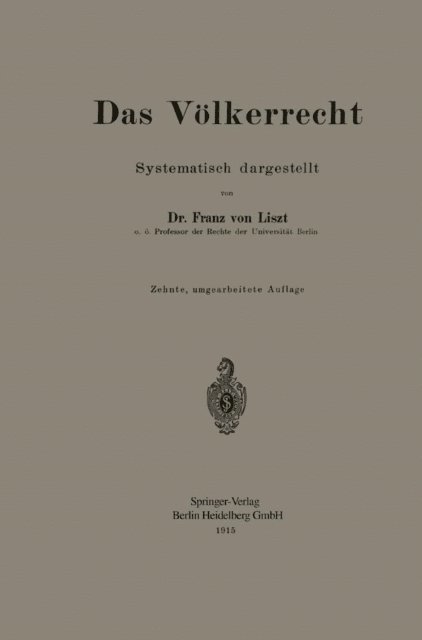 Franz von Liszt - Das Völkerrecht, E-bok