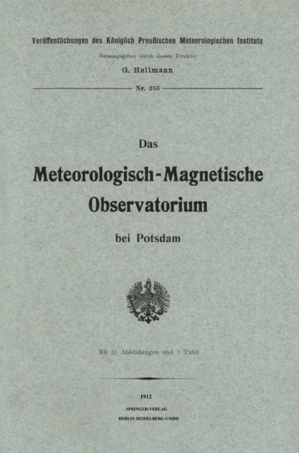 G. Hellmann - Das meteorologisch-magnetische Observatorium bei Potsdam, E-bok