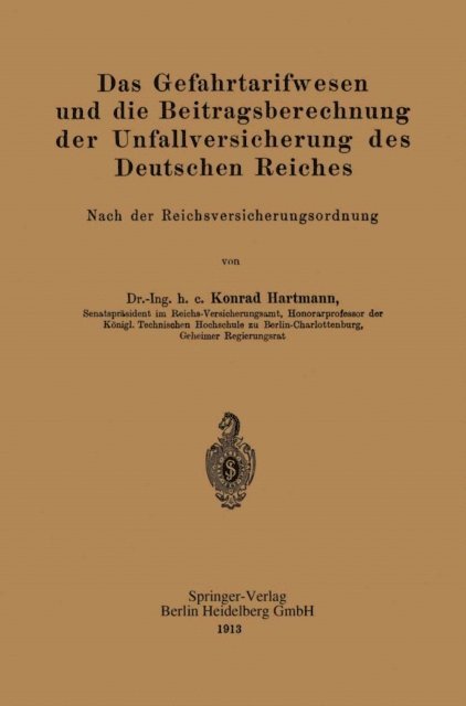 Konrad Hartmann - Das Gefahrtarifwesen und die Beitragsberechnung der Unfallversicherung des Deutschen Reiches, E-bok