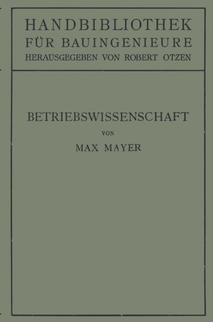 Robert Otzen, Max Mayer - Betriebswissenschaft, E-bok