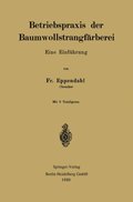 Betriebspraxis der Baumwollstrangfÿrberei