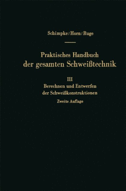 Jurgen Ruge, Hans August Horn, Paul Schimpke - Berechnen und Entwerfen der Schweißkonstruktionen, E-bok