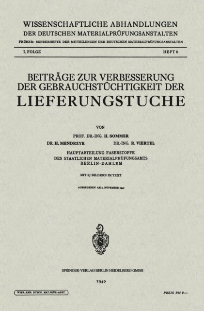 Oswald Viertel, Hildegard Mendrzyk, Hermann Sommer - Beiträge zur Verbesserung der Gebrauchstüchtigkeit der Lieferungstuche, E-bok